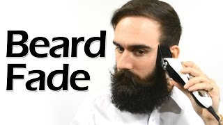 How to Fade Your Beard for Added Style Points [upl. by Ezeerb]