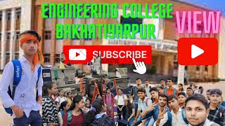 Engineering college bakhatiyarpur Campus view 🪟video engineeringcollege princekumarpriya2005 [upl. by Asiram]