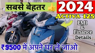 Honda Activa 125 New Model 2024  Finance amp EMI  Detailed Review [upl. by Binetta]