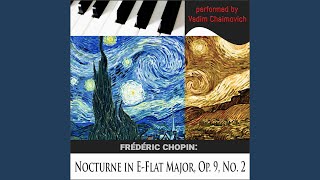 Frédéric Chopin Nocturne in EFlat Major Op 9 No 2 [upl. by Hercules]