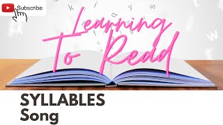 Syllables Song For Kids  Learn to Read  Boost Reading Skills [upl. by Zelazny73]