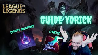 MON CHAMPION PRÉFÉRÉ  Si fun à jouer oO   Guide Yorick comète arcanique  létalité [upl. by Potter692]