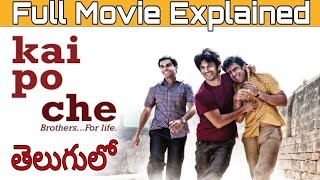 kai po che Full Movie In Telugu  Kai Po Che Explained In Telugu [upl. by Asilej]