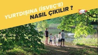 Yurtdışına nasıl çıkılır  İsveçe nasıl gidilir [upl. by Atteoj]