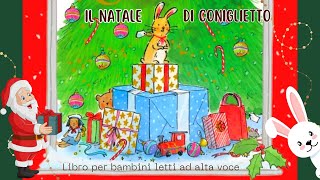 𝐈𝐋 𝐍𝐀𝐓𝐀𝐋𝐄 𝐃𝐈 𝐂𝐎𝐍𝐈𝐆𝐋𝐈𝐄𝐓𝐓𝐎っ◔◡◔っ ♥ Libro di Natale per bambini letto ad alta voce ♥ Audiolibro ♡ [upl. by Guevara]