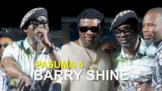 PASUMA 4 BARRY SHINE 2 [upl. by Otrebla]