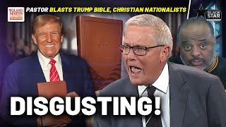 Its Disgusting Blasphemous Megachurch Pastor REBUKES Trump Endorsed Bible  Roland Martin [upl. by Anairam729]