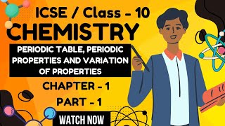 Periodic Table  Periodic Properties and Variation of Properties Class 10 ICSE l Suraj sir l [upl. by Ignace]