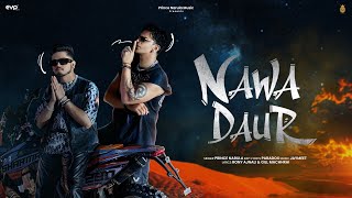 Nawa Daur Official Video  Prince Narula X Paradox  Jaymeet  Rony Ajnali amp Gill Machhrai [upl. by Ttevi864]