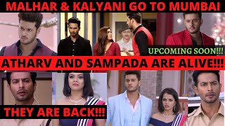 Malhar And Kalyani Goes To Mumbai And Saw Atharva And Sampada Are Alive My Heart Knows Update [upl. by Trip277]