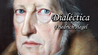 La Dialéctica Friedrich Hegel [upl. by Hsirt692]