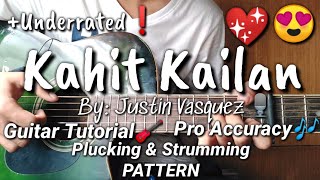 Kahit Kailan by justin vasquez  South Border  Guitar Tutorial  Plucking amp Strumming Patterns [upl. by Xonel]