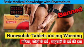 Nimesulide 100mg tablets Uses Dose warnings side effects in Hindi  Medicine information  Banned [upl. by Noonberg]