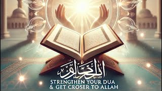 Strengthening your dua and drawing closer to Allah [upl. by Grube]