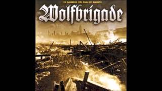 Wolfbrigade  In Darkness You Feel No Regrets Full Album 2003 [upl. by Petes602]