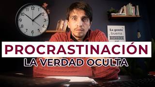 PROCRASTINACIÓN Lo que NADIE te ha contado y cómo SUPERARLA para siempre [upl. by Acirretahs]