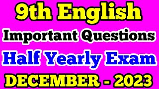 9th English Half Yearly Exam Important Questions December 2023 Class 9 English Important Questions [upl. by Leddy]