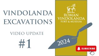 Vindolanda Excavations 2024 Video update 1 [upl. by Uhthna]