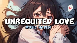 Music Haven — Unrequited Love  official song  — Love song [upl. by Amin]