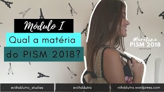 O que cai no PISM no Módulo I I maratona PISM 2018 [upl. by Ysteb471]