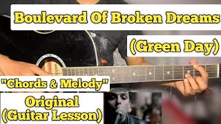 Boulevard Of Broken Dreams  Green Day  Guitar Lesson  Chords amp Melody [upl. by Aihtibat]