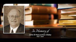 Funeral Service for John B MacLachlan Allaby [upl. by Heintz]