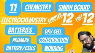 dry cell  class 11 chemistry chapter 12  sindh textbook board 11chemistry [upl. by Atiuqam]