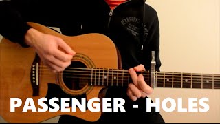 Passenger  Holes Acoustic Guitar Cover [upl. by Latsyrc459]