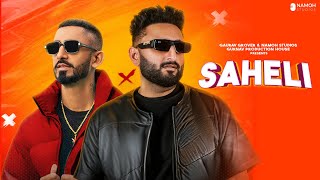 Saheli Official Video Savi Kahlon  Sultaan  Namoh Studios  Gaurav Grover  Latest Punjabi Songs [upl. by Oad]