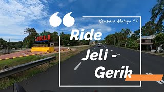 11 Ride Jeli  Gerik Timur  Barat Highway Part 1 [upl. by Huan885]