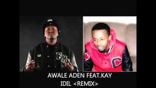 Idil  Awale Aden Feat key Remix [upl. by Seftton]