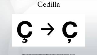 Cedilla [upl. by Auoz587]