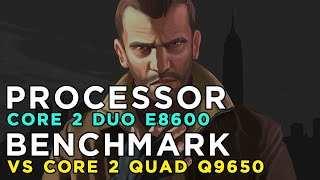 Core 2 Duo E8600 vs Core 2 Quad Q9650  Grand Theft Auto 4  Performance Test [upl. by Tedie]