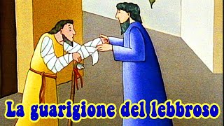 La guarigione del lebbroso  Bibbia per bambini [upl. by Nebra]