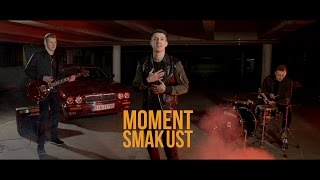 Moment  Smak ust Official Video [upl. by Anyala]