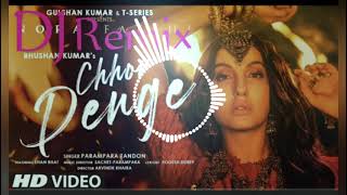 Chhor denge DJ remix  Nora fatehi  Parampara tandon  new song  hard vibrate song  new song 2021 [upl. by Philipson]