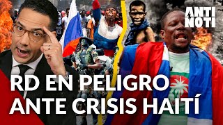 República Dominicana En Peligro Por Crisis Haití  Antinoti [upl. by Iznek642]