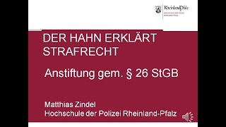 Der Hahn erklärt Strafrecht  § 26 StGB Anstiftung [upl. by Groome]