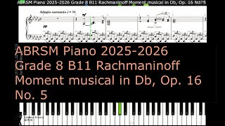 ABRSM Piano 2025 2026 Grade 8 B11 Rachmaninoff Moment musical in Db Op 16 No 5 [upl. by Danielle925]