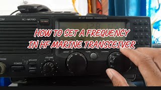 How to set a frequency in ICOM ICM710 MF HF Marine Transceiver [upl. by Naras]