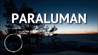 PARALUMAN  ADIE LYRICS [upl. by Cosette]