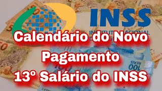 INSS Calendário do Novo Pagamento do 13º Salário do INSS [upl. by Eden170]