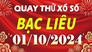 Quay thử kết quả xổ số Bạc Liêu ngày 1 tháng 10  XSBL  KQXSBL  SXBL  Quay thử xs Bạc Liêu [upl. by Bogusz689]