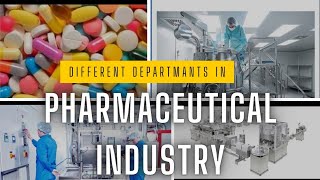 Different Departments in Pharmaceutical Industry [upl. by Dirfliw]