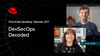 Technically Speaking E07 DevSecOps Decoded [upl. by Ybhsa943]