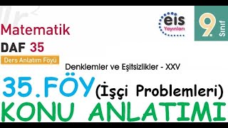 EİS 9 Mat DAF 35Föy Denklem ve Eşitsizlikler 25 Konu Anlatımı [upl. by Questa]