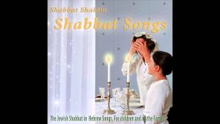 Am Yisrael Chai Israel Lives  Shabbat Songs [upl. by Syhr977]