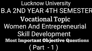 B A 2ND YEAR 4TH SEMESTER VOCATIONAL TOPIC WOMEN AND ENTREPRENEURIAL SKILL DEVELOPMENT MCQ FOR LU [upl. by Jessamyn]