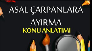 Matematik Asal Çarpanlara Ayırma Konu Anlatımı  Ekol Hoca [upl. by Rehpinej535]