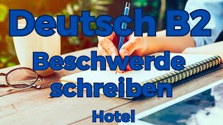 Telc Prüfung Deutsch B2 Beschwerde schreiben ✎  Hotel 🌴 Deutsch lernen und schreiben [upl. by Enamart]